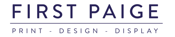 Logo reads: First Paige Printers. Print. Design. Display.
